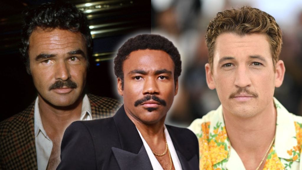 Burt Reynolds, Donald Glover och Miles Teller i mustasch.